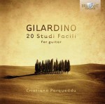 Cristiano Porqueddu: Angelo Gilardino - 20 studi facili