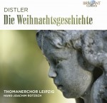 Thomanerchor Leipzig, Hans-Joachim Rotzsch - Hugo Distler: Die Weihnachtsgeschichte