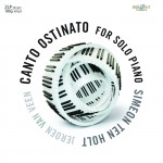 Jeroen van Veen – Simeon ten Holt: Canto Ostinato for Solo Piano (Vinyl)