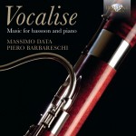 Massimo Data & Piero Barbareschi – Vocalise: Music for Bassoon and Piano