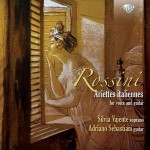 Silvia Vajente & Adriano Sebastiani – Gioachino Rossini: Ariettes Italiannes for Voice and Guitar