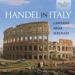 Various Artists: Handel in Italy – Cantatas · Arias · Serenata · Duets